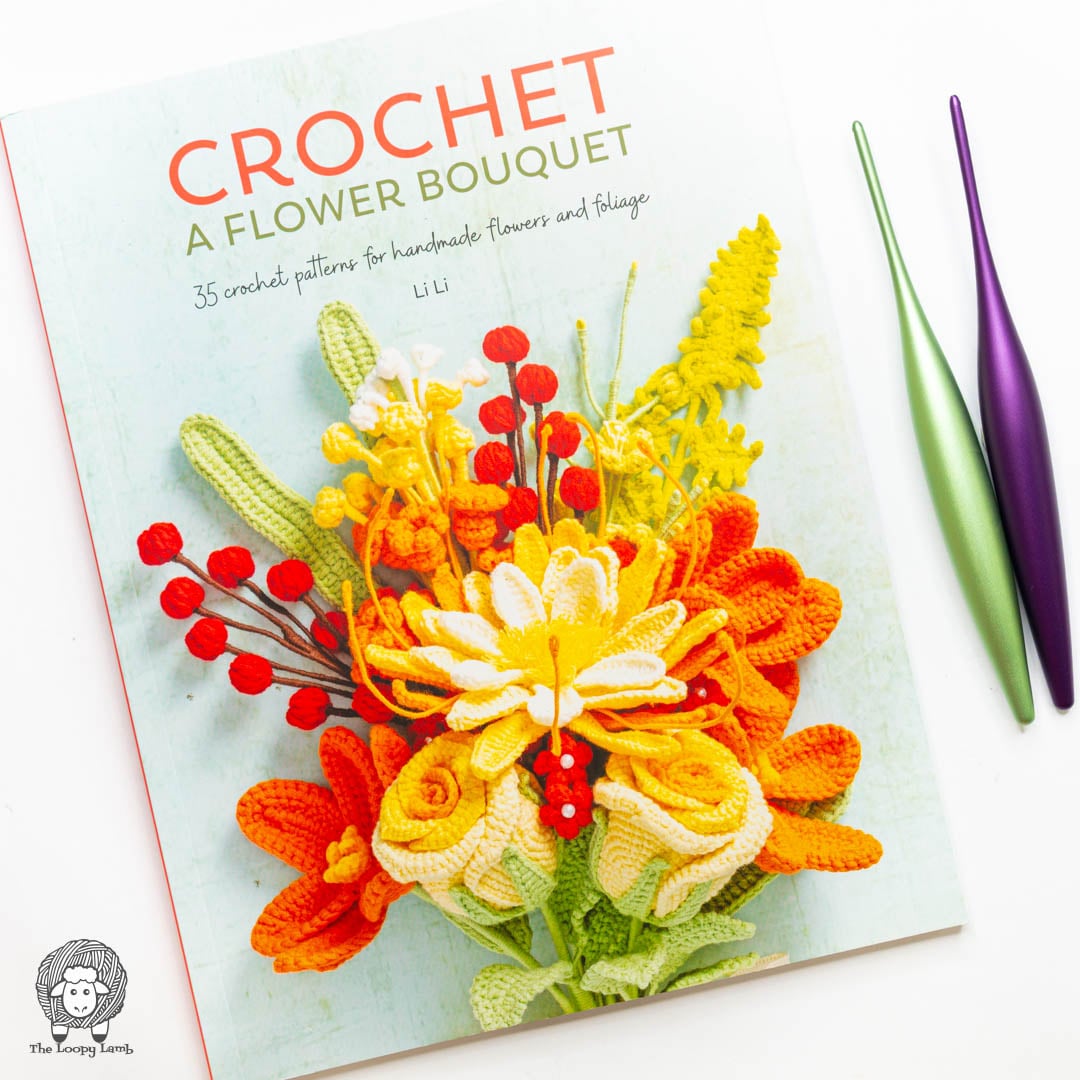 Crochet A Flower Bouquet by Li Li Book Review